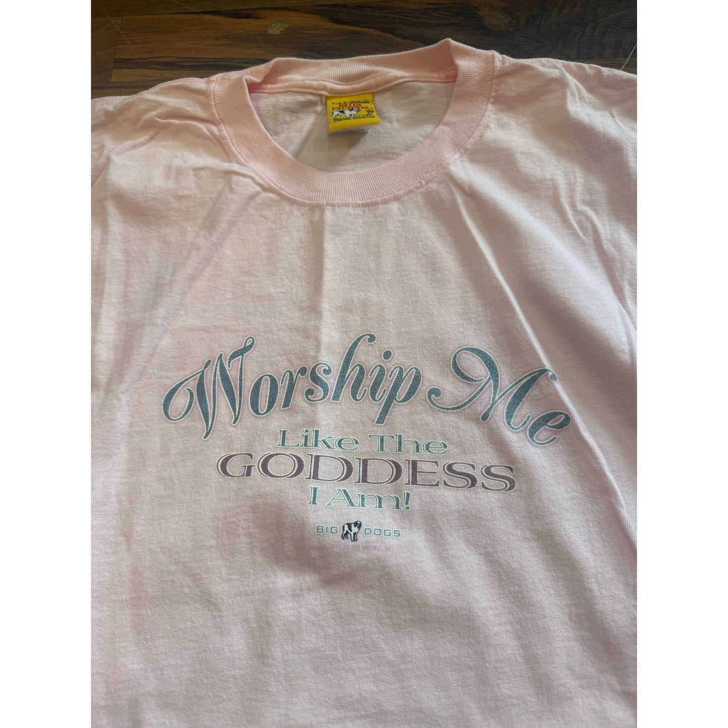 Big Dog Worship me Goddess Size 4XL
