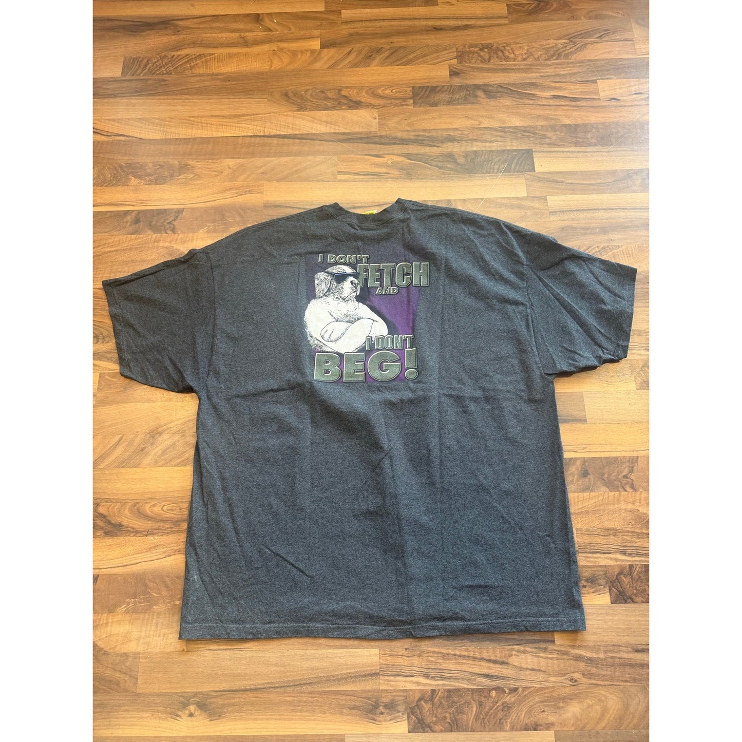 Big Dog I Don't Fetch Size 4XL